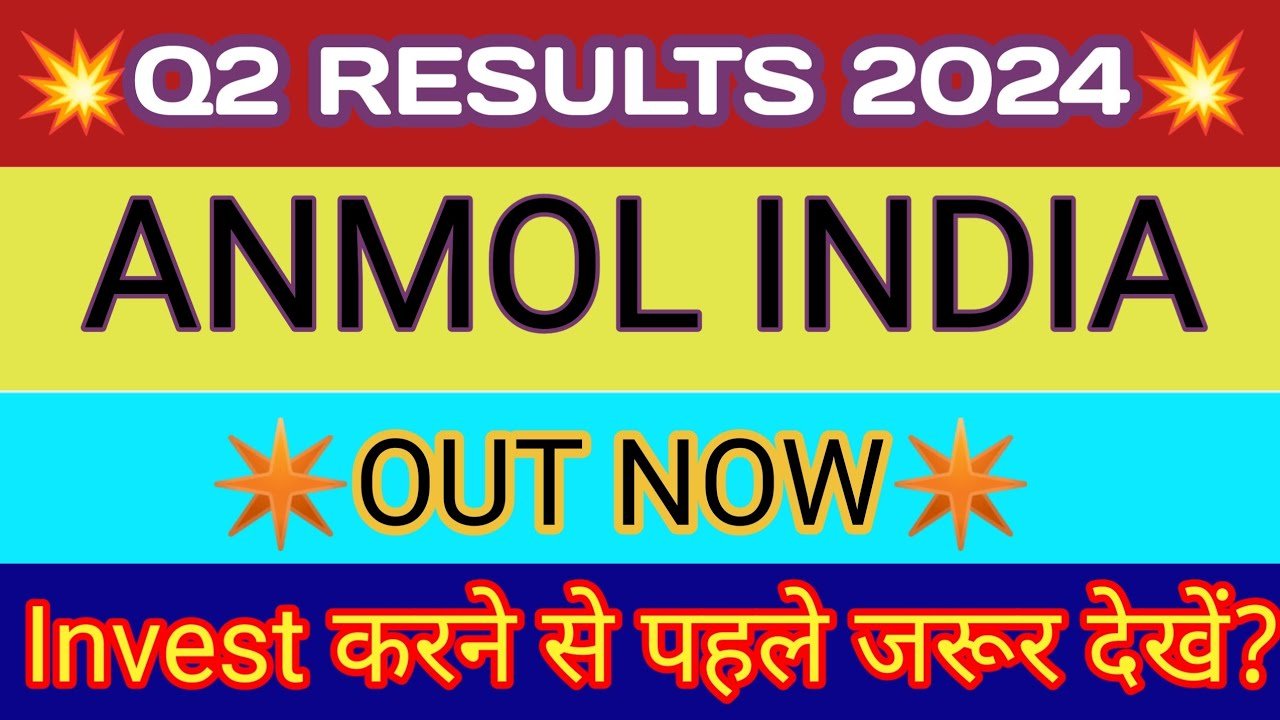 Anmol India Q2 Results 2023 🔴 Anmol India Results 🔴 Anmol India Share Latest News 🔴 Anmol Share News