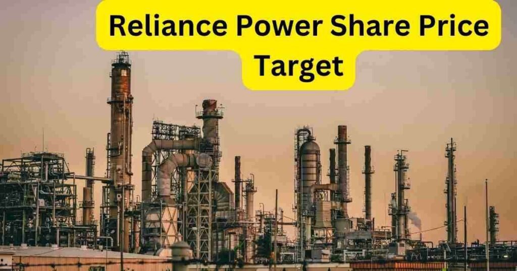 Reliance Power Share Price Target 2023,2024,2025,2030 क्या हो सकते है।रिलायंस पावर शेयर प्राइस को देखकर ऊर्जा क्षेत्र में निवेश का विकल्प