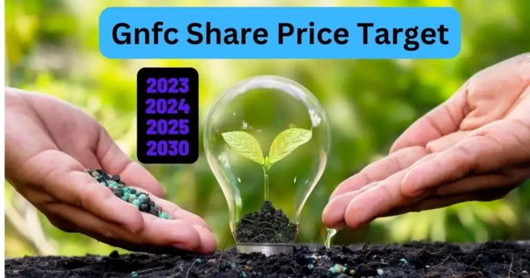 gnfc share price target 2023,2024,2025,2030 तक होगी बम्पर कमाई
