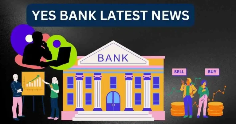 yes bank share news: क्या अब बड़े बदलाव से येस बैंक करेगा वापसी?