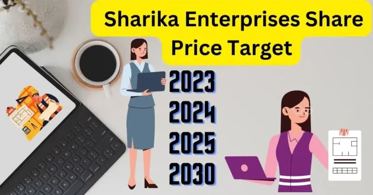 sharika enterprises share price target 2023 से 2030 तक मजबूत कमाई के मौके